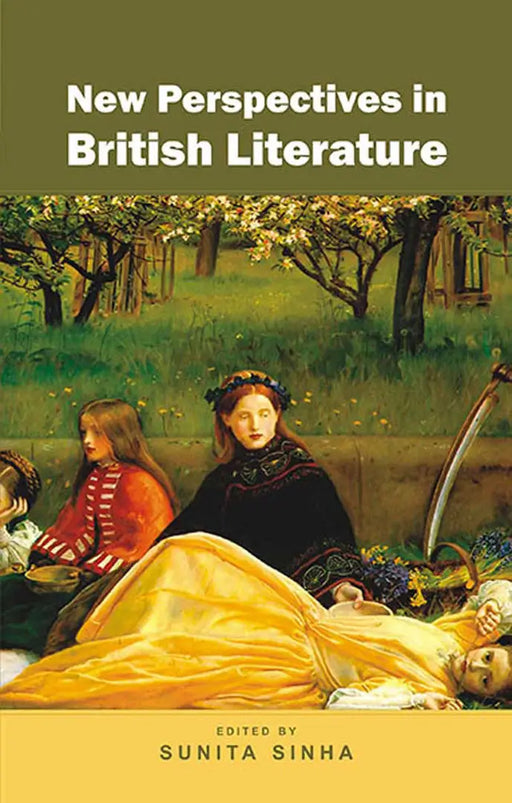 New Perspectives In British Literature  (Vol. 1) by Sunita Sinha