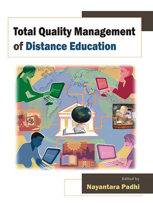 Total Quality Management Of Distance Education by Nayantara Padhi