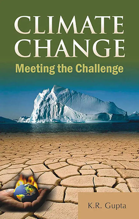 Climate Change: Meeting the Challenge (Vol. 1) by K.R. Gupta