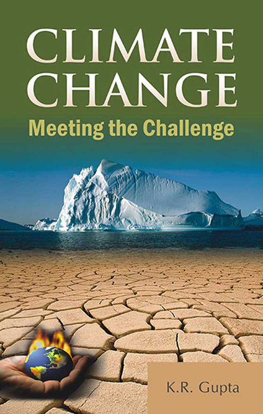 Climate Change: Meeting the Challenge by K.R. Gupta