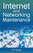 Internet And Networking Maintenance by G.P. Sangia