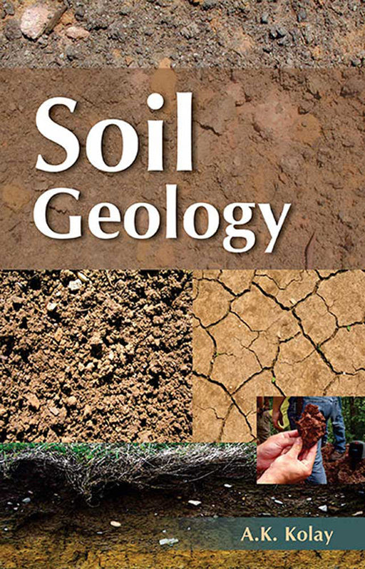 Soil Geology by A.K. Kolay