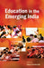 Education In The Emerging India by Deshmukh Vijaya by Vijaya Deshmukh