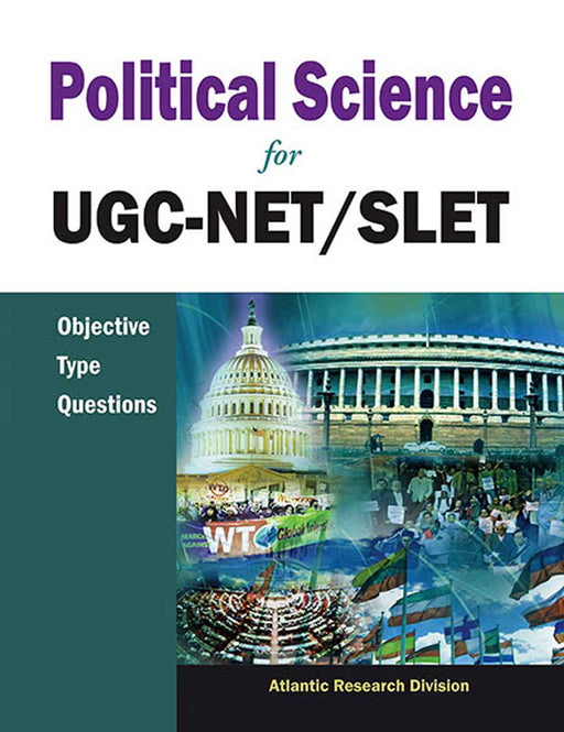 Political Science For Ugc-Net/Slet: Objective Type Questions by Atlantic Research Division