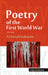 Poetry Of The First World War 1914 - 1918: A Critical Evaluation by Argha Banerjee