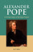 Alexander Pope: A Critical Study of His Major Poems by M.P. Sinha