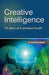 Creative Intelligence: The Power of Latitudinal Insight by Sri Venkatkrishnan