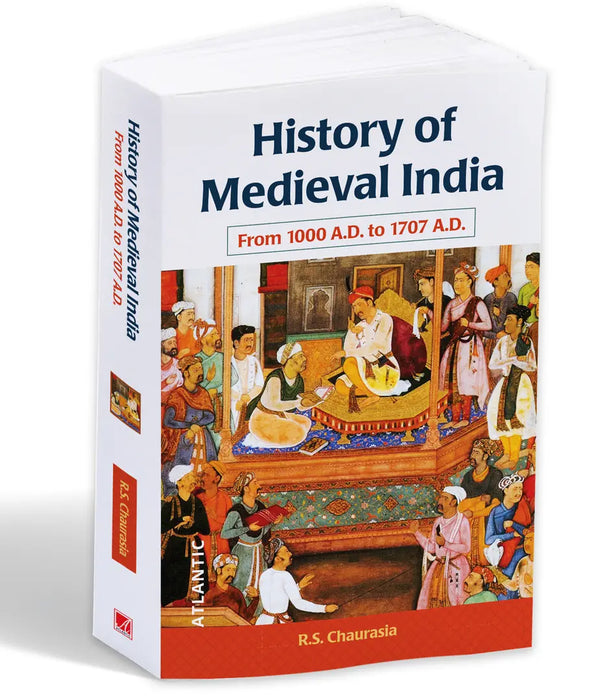 History Of Medieval India: From 1000 A.D. To 1707 A.D. by Radhey Shyam Chaurasia