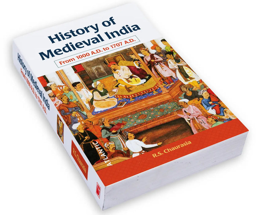History Of Medieval India: From 1000 A.D. To 1707 A.D. by Radhey Shyam Chaurasia