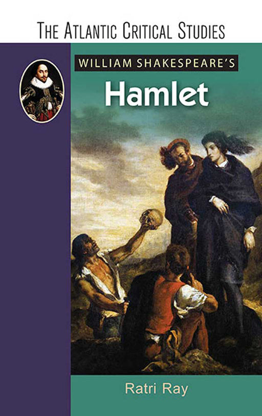 William Shakespeare's Hamlet by Ratri Ray