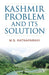 Kashmir Problem And Its Solution by M.S. Ratnaparkhi