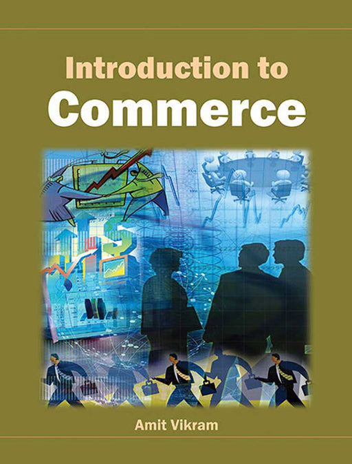 Introduction To Commerce by Amit Vikram