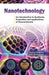 Nanotechnology: An Introduction To Synthesis Properties And Applications Of Nanomaterials by Thomas Varghese/K.M. Balakrishna