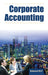 Corporate Accounting (Vol. 1) by Balavant M.P.