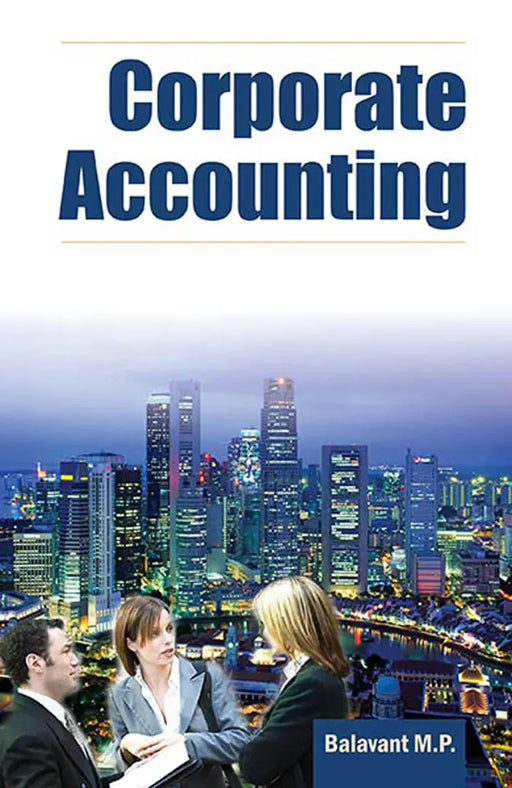 Corporate Accounting  (MULTI VOL SET-2 Vols.) by Balavant M.P.