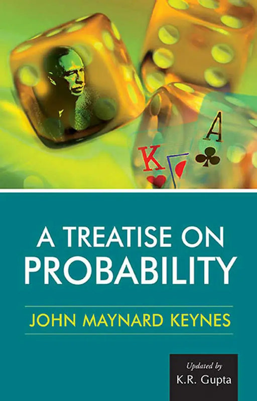 A Treatise On Probability (Vol. 1) by John Maynard Keynes