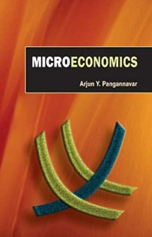 Microeconomics by Arjun Y. Pangannavar