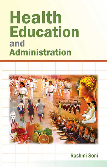 Health Education And Administration by Rashmi Soni