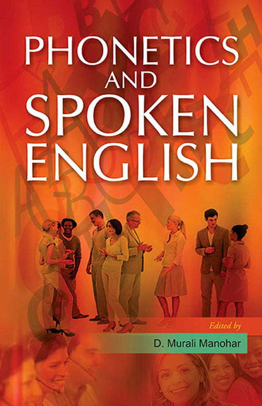 Phonetics And Spoken English by D. Murali Manohar