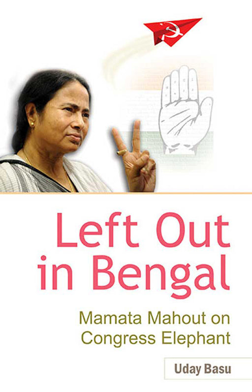 Left Out In Bengal: Mamata Mahout on Congress Elephant by Uday Basu