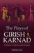 The Plays of Girish Karnad: a Study in Myths and Gender by Abhishek Kosta