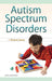 Autism Spectrum Disorders by Victoria Susan