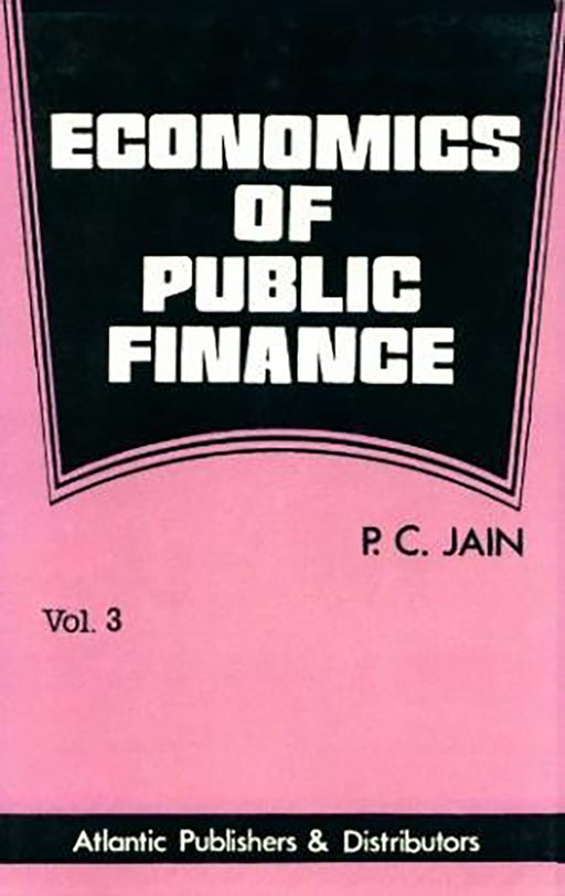 Economics Of Public Finance by P.C. Jain