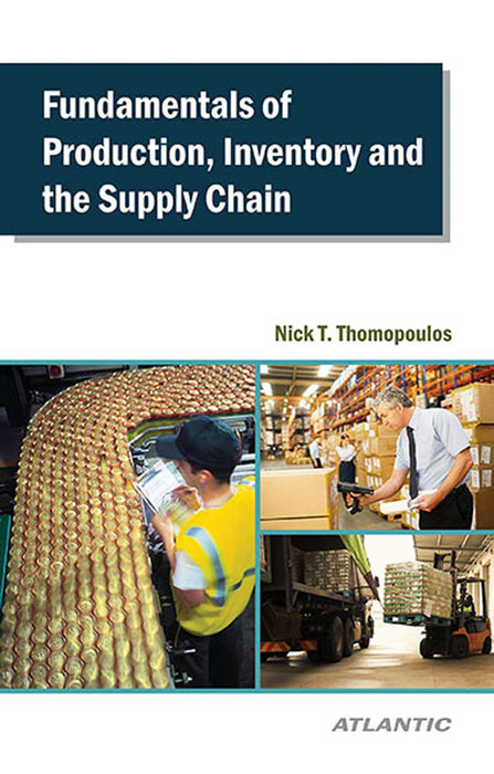 Fundamentals Of Production, Inventory And The Supply Chain by Nick T. Thomopoulos