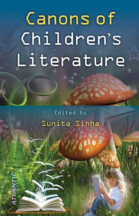 Canons Of Children'S Literature  (Vol. 1) by Sunita Sinha