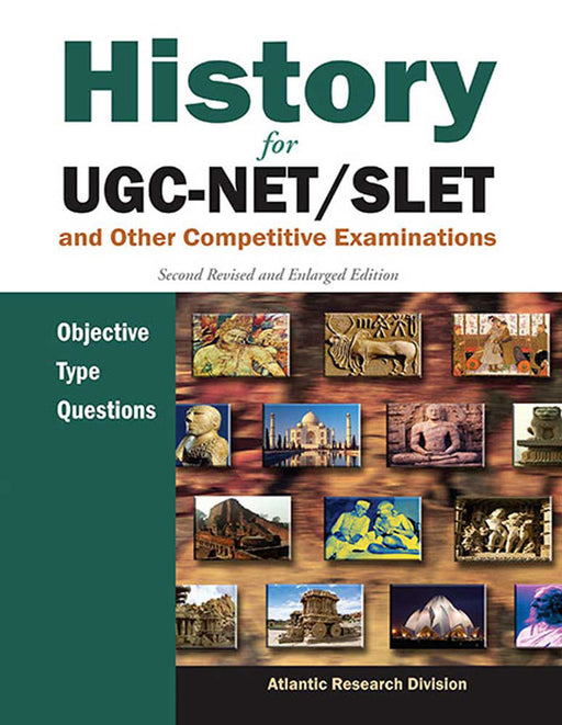 History For Ugc-Net/Slet And Other Competitive Examinations: Objective Type Questions by Atlantic Research Division