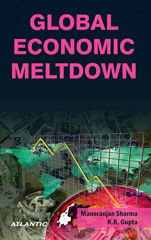 Global Economic Meltdown  (Vol. 1) by Manoranjan Sharma