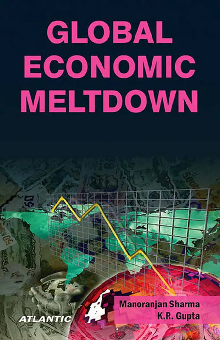 Global Economic Meltdown  (Vol. 2) by Manoranjan Sharma