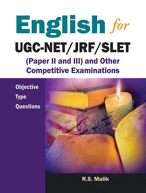 English For Ugc-Net/Jrf/Slet (Paper Ii And Iii) And Other Competitive Examinations by R.S. Malik