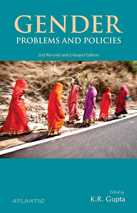 Gender: Problems and Policies by K.R. Gupta