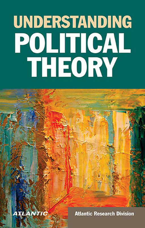 Understanding Political Theory by Atlantic Research Division