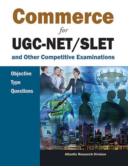 Commerce For Ugc-Net/Slet: and Other Competitive Examinations by Atlantic Research Division