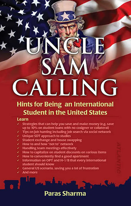 Uncle Sam Calling: Hints for Being  an International Student in the United States by Paras Sharma