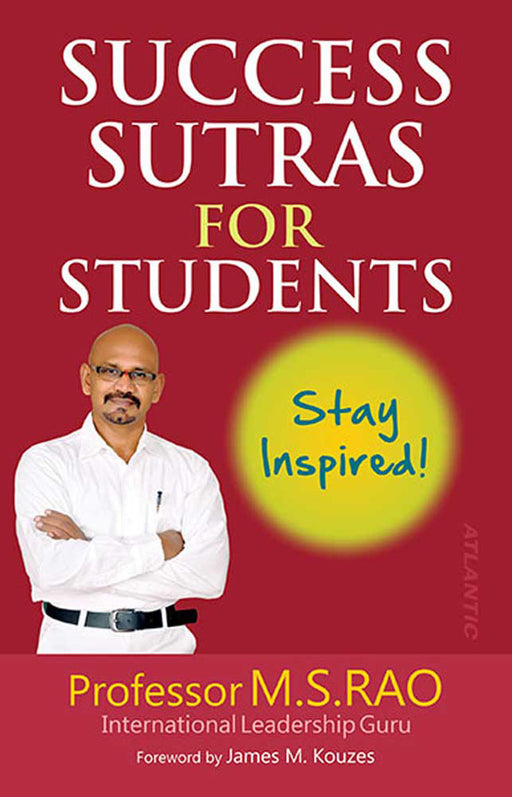 Success Sutras For Students: Stay Inspired! by M.S. Rao