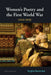 Women'S Poetry And The First World War (1914-1918) by Argha Banerjee