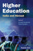Higher Education - India And Abroad: Concepts Related with Higher Education by Rashmi Soni