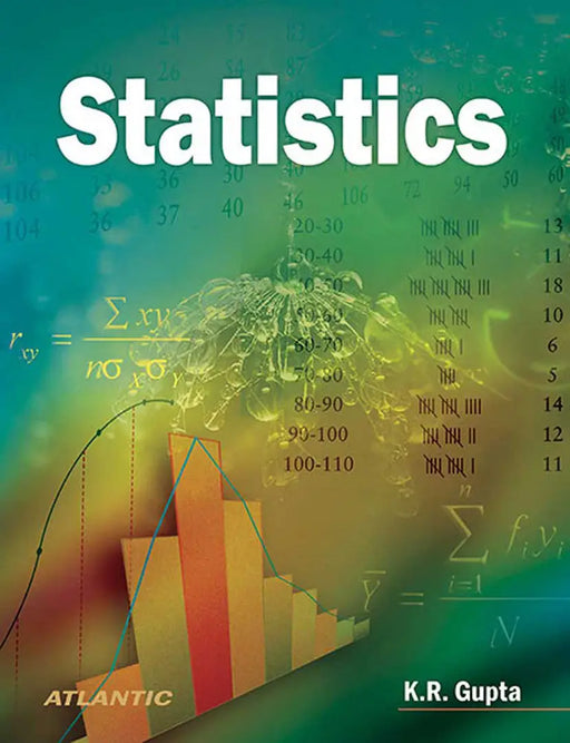 Statistics  (Vol. 1) by K.R. Gupta