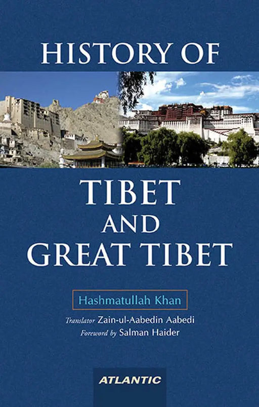 History Of Tibet And Great Tibet by Hashmatullah Khan