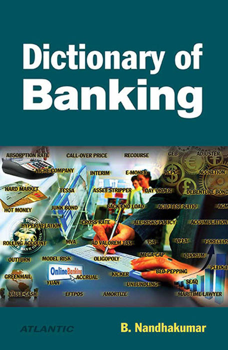 Dictionary Of Banking by B. Nandha Kumar