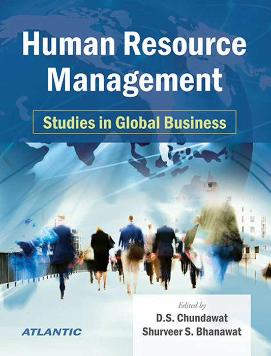 Human Resource Management: Studies in Global Business by D.S. Chundawat, Shurveer S. Bhanawat