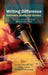 Writing Difference: Nationalism, Identity and Literature by Girindra Narayan Ray