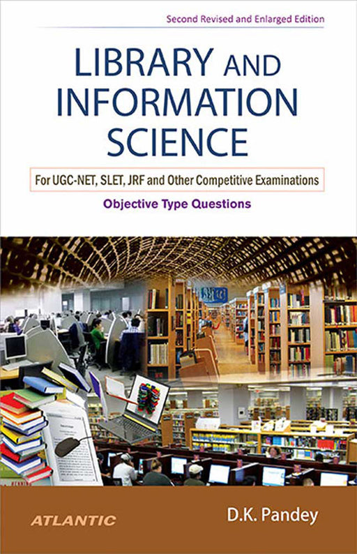 Library and Information Science: for UGC-NET, SLET/JRF and Other Competitive Examinations" Objective Type Questions 2 by D.K. Pandey