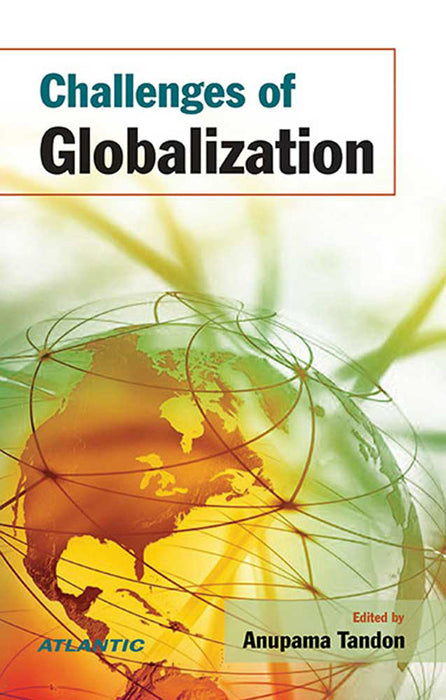 Challenges Of Globalization by Anupama Tandon