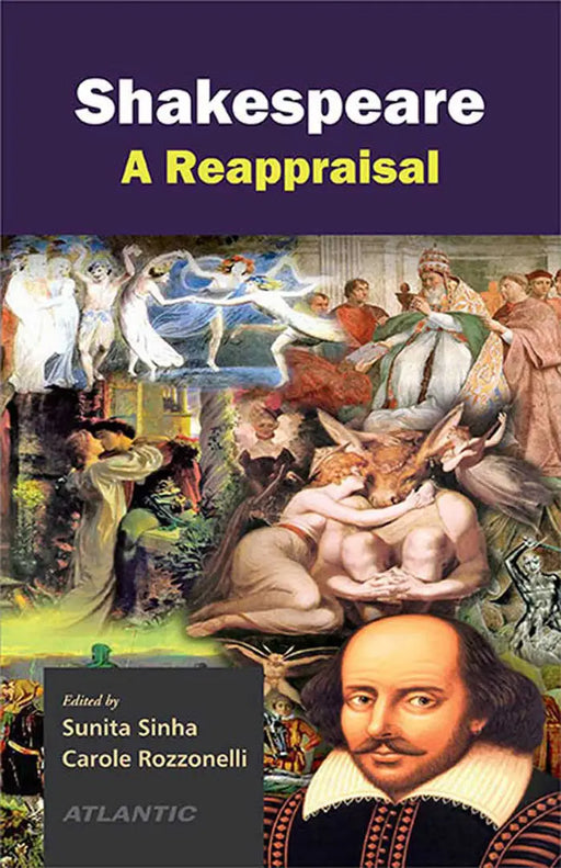 Shakespeare: A Reappraisal (Vol. 1) by Sunita Sinha