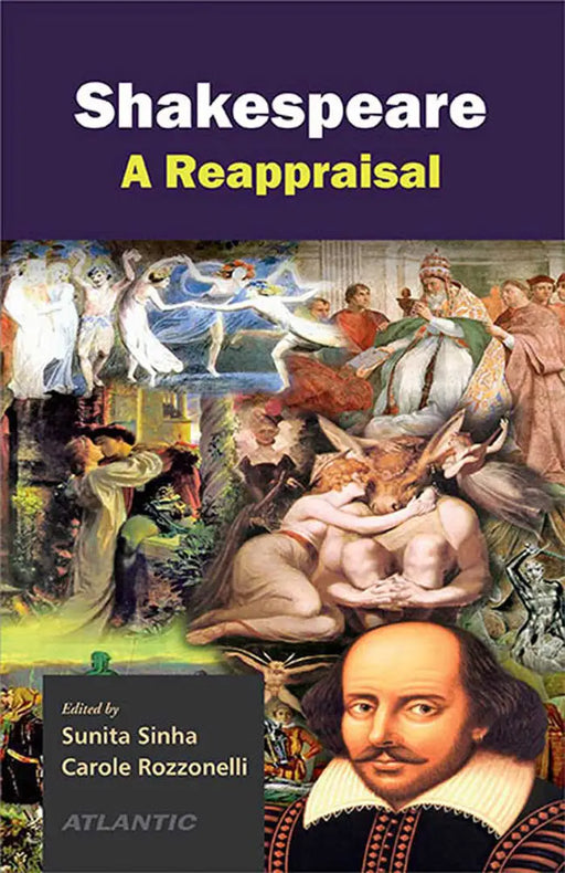 Shakespeare: A Reappraisal (Vol. 2) by Sunita Sinha
