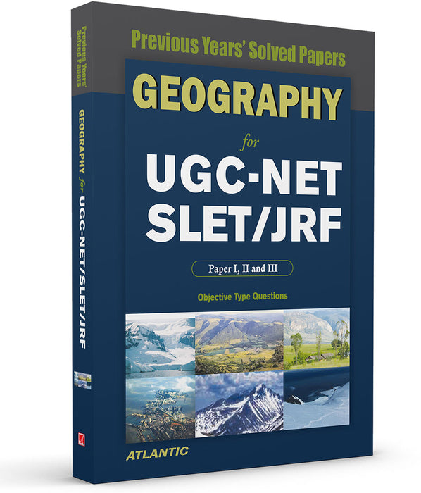 Geography For Ugc-Net/Slet/Jrf Paper I, Ii, And Iii: Previous Years' Solved Papers